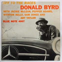 DONALD BYRD / OFF TO THE RACES（中古レコード） - BORDERLINE RECORDS