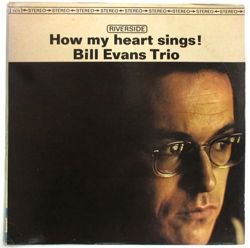 BILL EVANS TRIO / HOW MY HEART SINGS！（中古レコード