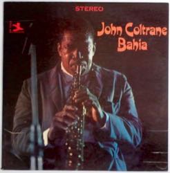 JOHN COLTRANE / BAHIA（中古レコード） - BORDERLINE RECORDS