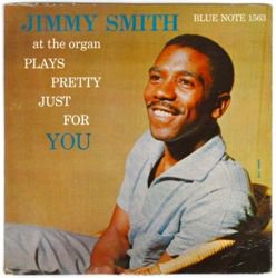 JIMMY SMITH / PLAYS PRETTY JUST FOR YOU（中古レコード