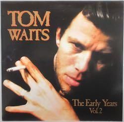 TOM WAITS / THE EARLY YEARS VOL.2(中古レコード TOM WAITS / THE EARLY YEARS VOL.2(中古レコード