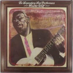 HOWLIN' WOLF / THE LEGENDARY SUN PERFORMERS（中古レコード