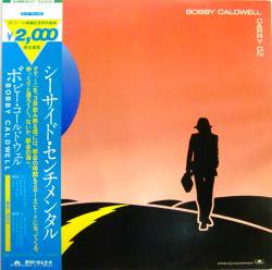 ボビー・コールドウェル / シーサイド・センチメンタル（中古レコード