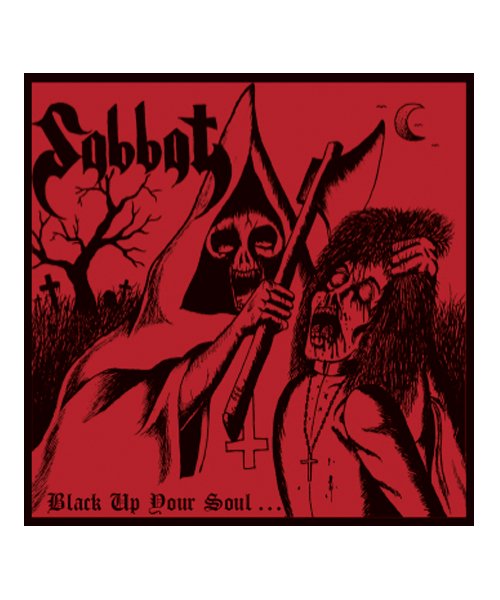 SABBAT / サバト【 BLACK UP YOUR SOUL… (輸入盤CD) 】- SIDEMILITIA inc.の通販サイト