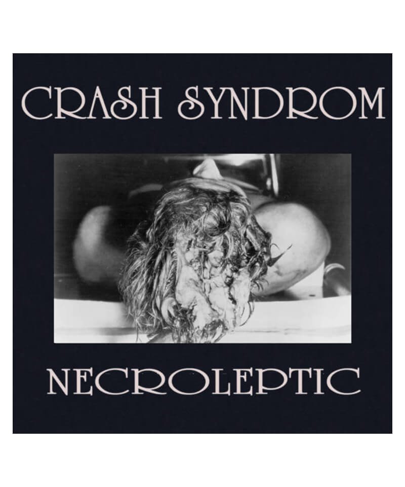 CD / DVD ｜ CRASH SYNDROM / クラッシュ シンドローム：NECROLEPTIC (日本盤CD) 商品画像