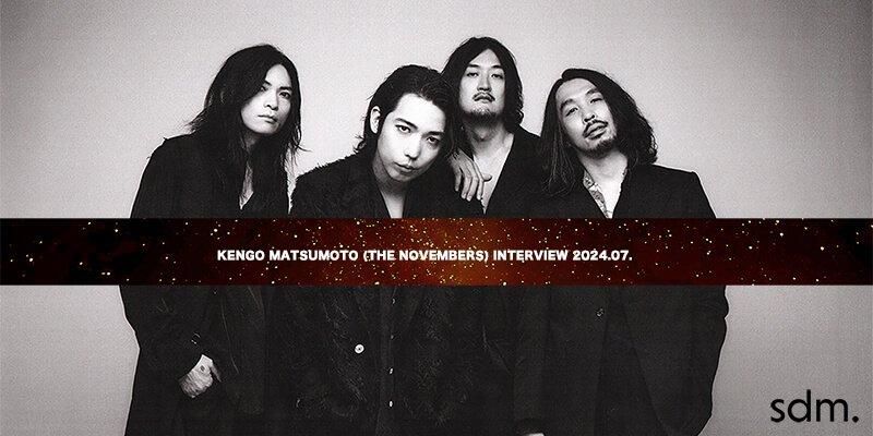 CULTURE / カルチャー | ケンゴマツモト(THE NOVEMBERS):INTERVIEW 2024.07.商品画像