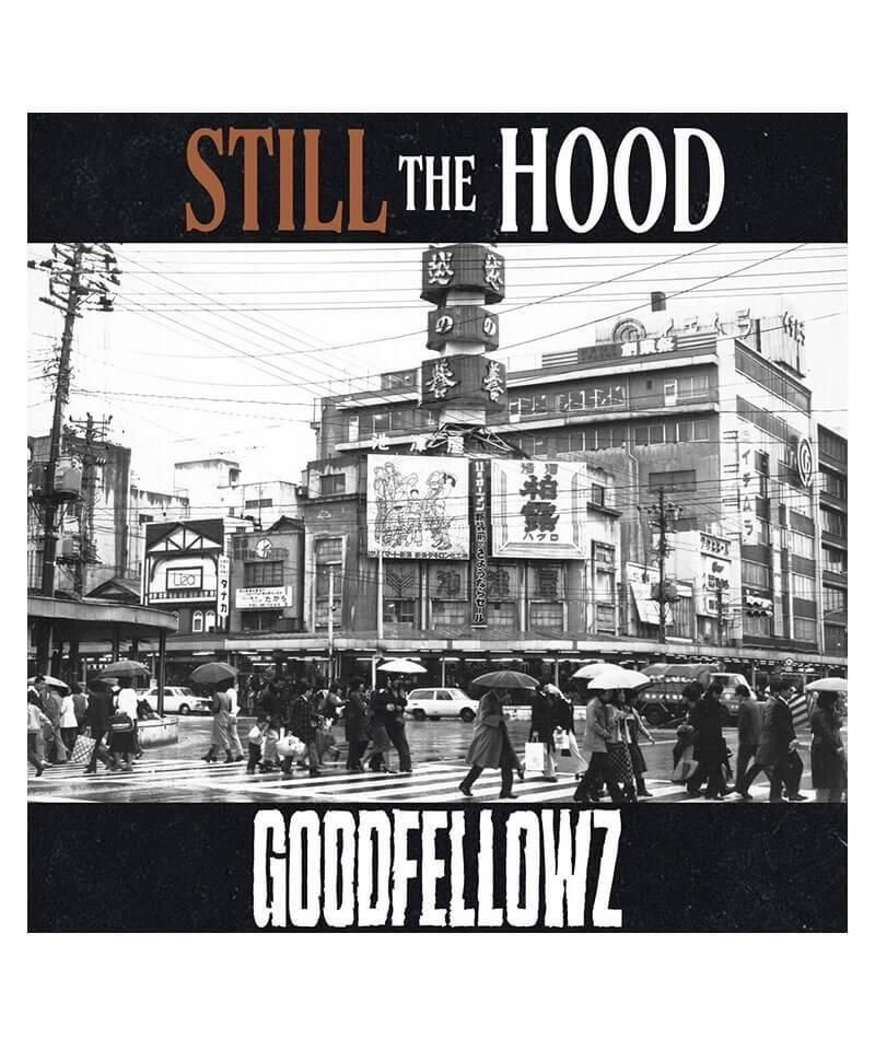 CD / DVD  GOODFELLOWZ / STILL THE HOOD (CD)ʲ