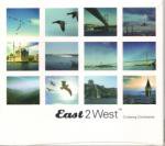 EAST 2 WEST Crossing Continents
