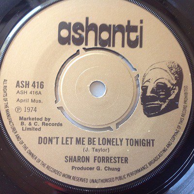 Sharon Forrester / Don't let me be lonely tonight (7inch uk org