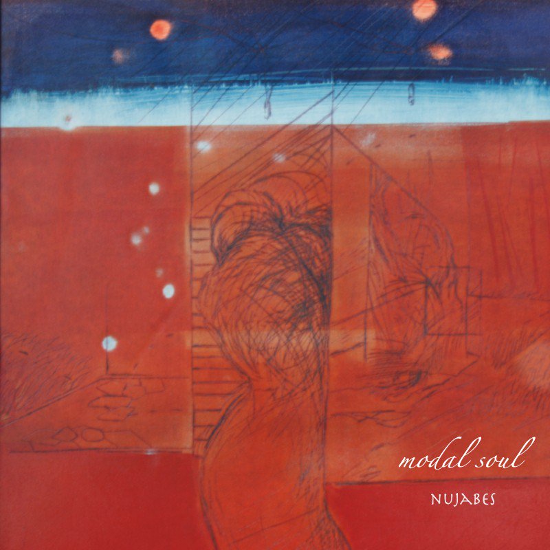 NUJABES - Modal Soul(2LP) - inception records：群馬県桐生市