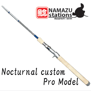 ナマズステーションズ ノクターナルカスタム プロモデル【Nc-70M/Pro 