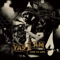 <font size=5>YAS I AM/ヤス アイ アム</font><br>LIVE THE LIFE<br>Label  NOLA PRODUCTION<br><img class='new_mark_img2' src='https://img.shop-pro.jp/img/new/icons1.gif' style='border:none;display:inline;margin:0px;padding:0px;width:auto;' />