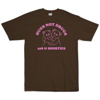 <font size=5>40’s&Shorties</font><br>Hugs Not Drugs Tee<br>Brown<br>