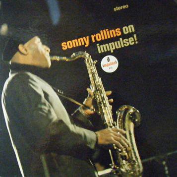 SONNY ROLLINS　『ON 　IMPULSE』 - 中古CD＆レコード【ジスボーイ】Web Shop：通販サイト