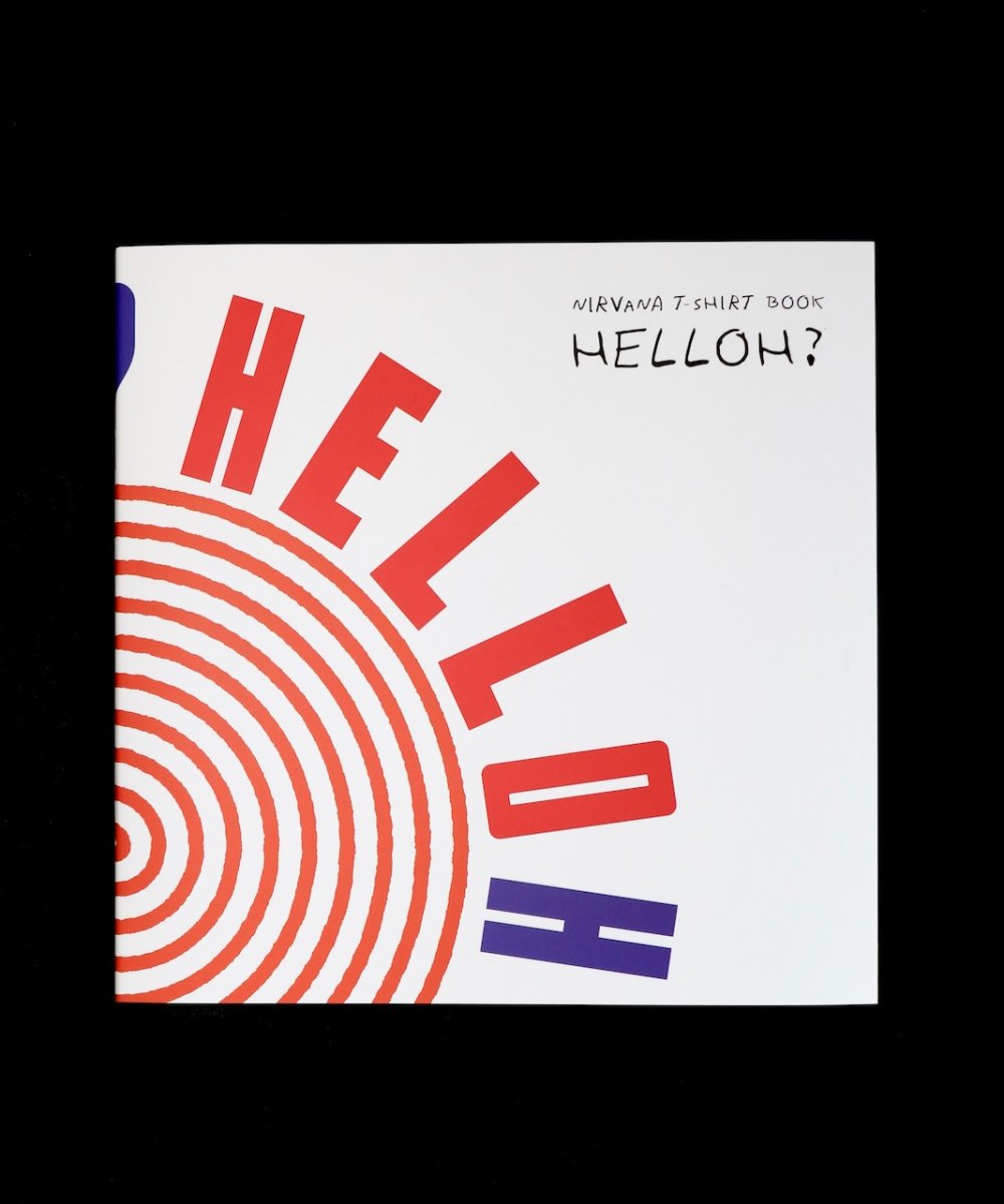 NIRVANA / VINTAGE T-SHIRT BOOK「HELLOH？」 ”SOFTCOVER EDITION”
