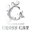 ヴィジュアル系CD専門店 CROSS CAT