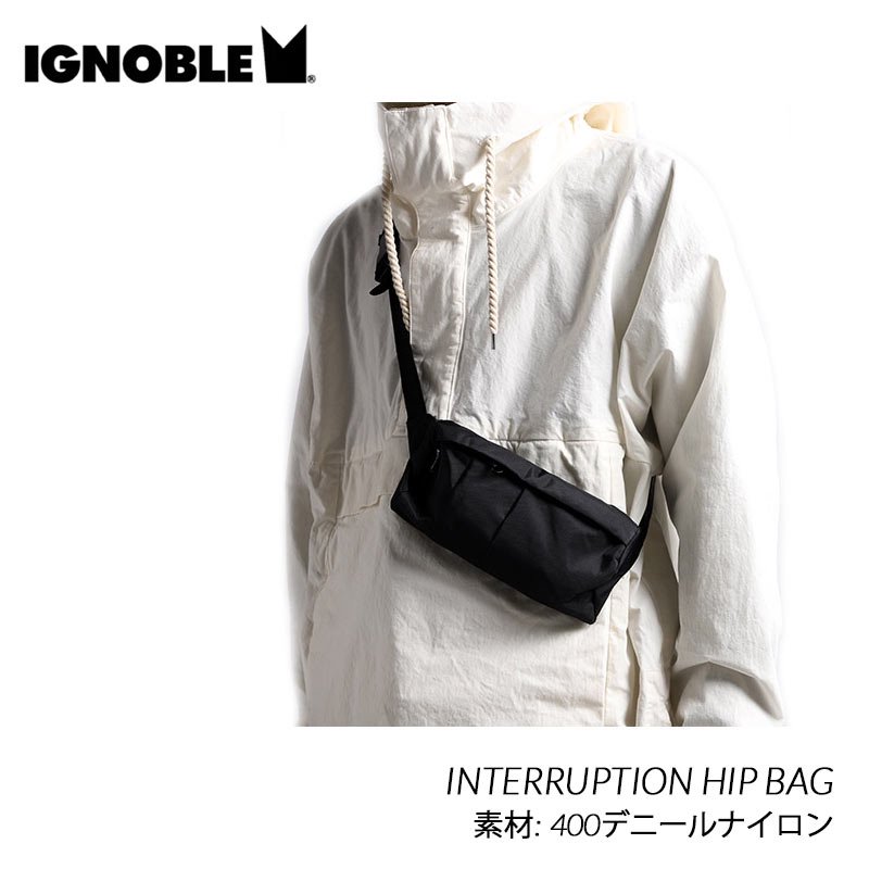 IGNOBLE INTERRUPTION HIP BAG イグノーブル インターラプション