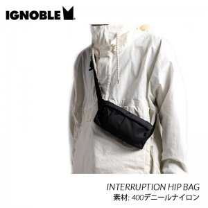 IGNOBLE INTERRUPTION HIP BAG イグノーブル インターラプション ヒップ バッグ ( 黒 ブラック 鞄 バリスティックナイロン )