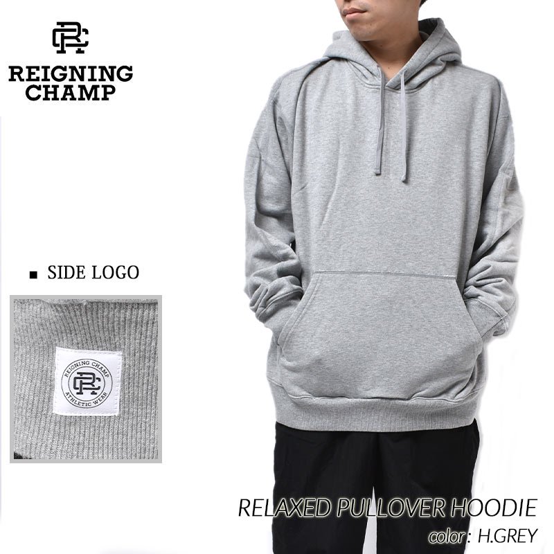REIGNING CHAMP RELAXED PULLOVER HOODIE H.GREY レイニングチャンプ ...