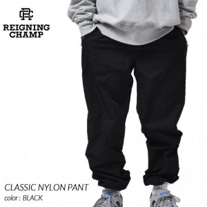 REIGNING CHAMP CLASSIC NYLON PANT BLACK レイニングチャンプ クラシック ナイロンパンツ ( レーニングチャンプ パンツ 黒 ブラック RC-5329 )