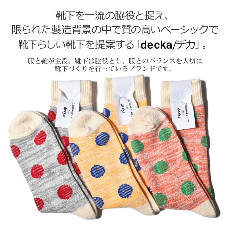 ڥǥdecka -quality socks- by ORDINARY FITS 