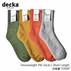 【メンズ】decka -quality socks- Heavyweight Pile Socks | Short Length 1st Collection デカ ショートレングス ソックス 靴下