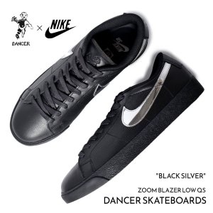 DANCER SKATEBOARDS  NIKE SB ZOOM BLAZER LOW QS 