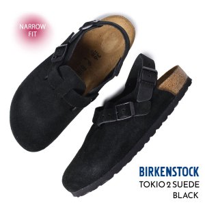 BIRKENSTOCK TOKIO 2 SUEDE ( NARROW FIT ) BLACK ӥ륱󥷥ȥå ȥ  ǥ   BOSTON ܥȥ 1028348