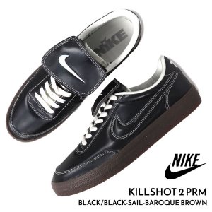 NIKE KILLSHOT 2 PRM BLACK/BLACK-SAIL-BAROQUE BROWN ʥ 륷å ˡ (  ֥å   HQ3489-010 )